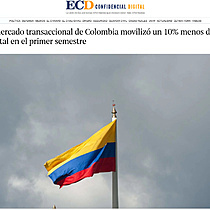 El mercado transaccional de Colombia moviliz un 10% menos de capital en el primer semestre